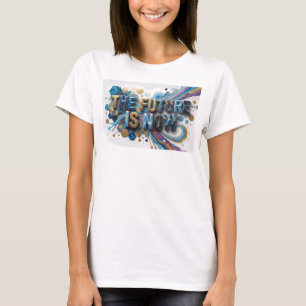 T-shirt Impression de couleur cool THE FUTUR EST MAINTENAN