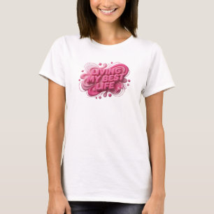 T-shirt Impression VIVRE MA VIE À FOND Rose Gras