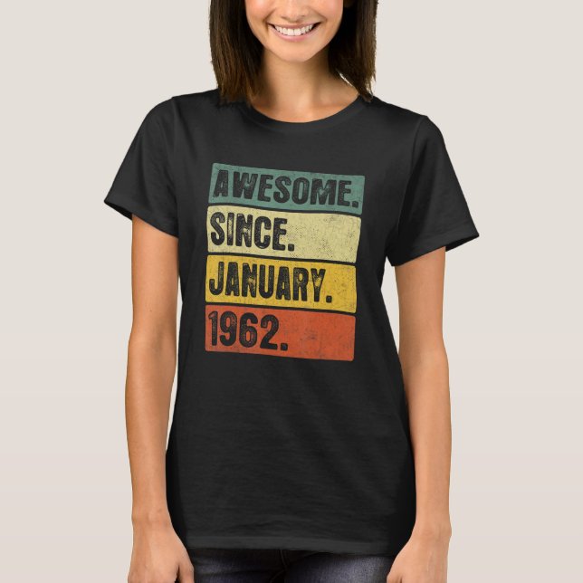T-shirt Impressionnant depuis janvier 1962 61 Ans 61e Nais (Devant)