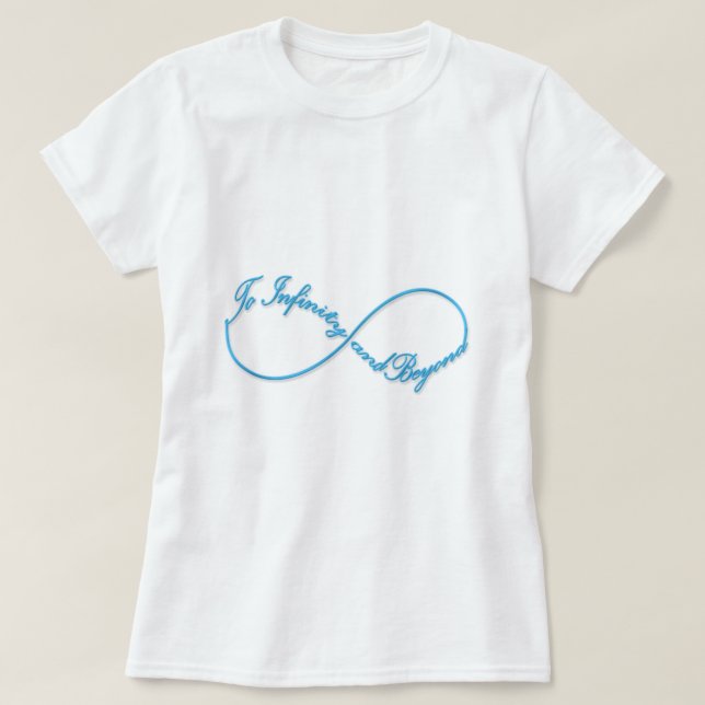 T-shirt Impressionnant symbole Infinity "À l'infini et au- (Design devant)