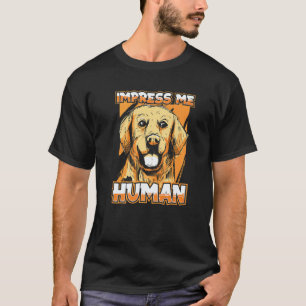 T-shirt Impressionnez-moi Humain Éleveur Chien Race Retrie