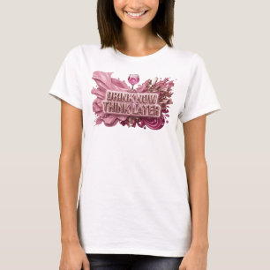 T-shirt Imprimé Rouge Ludique BOIRE MAINTENANT PENSER PLUS