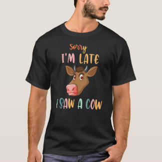T-shirt Imprimé Vacher Désolé Je Suis En Retard J Ai Vu Un