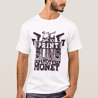 T-shirt Imprimez des armes à feu et non de l'argent Pro 2A
