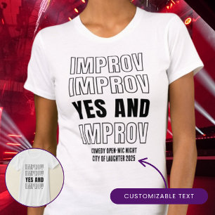 T-shirt IMPROV OUI ET cadeau pour les fans de comédie arti