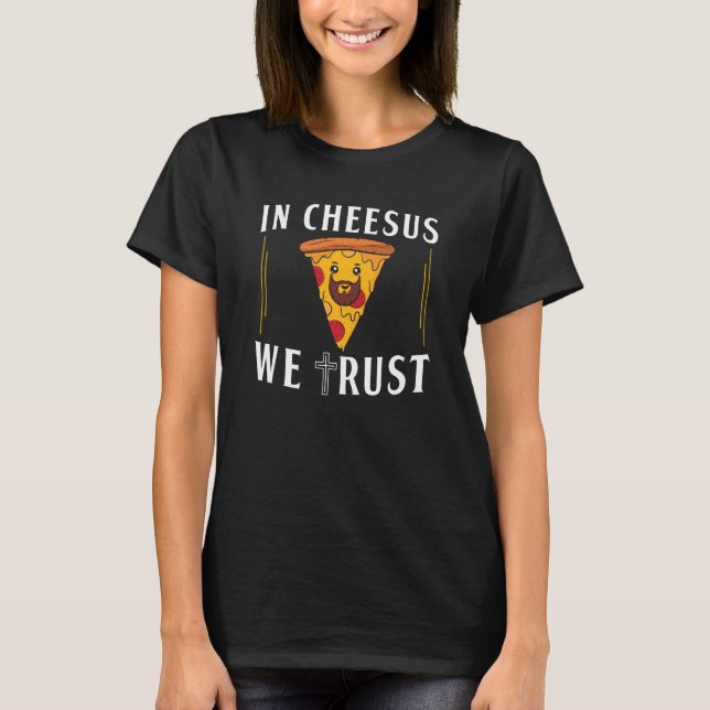 T-shirt In Cheesus We Trust Pizza Maker (Devant)