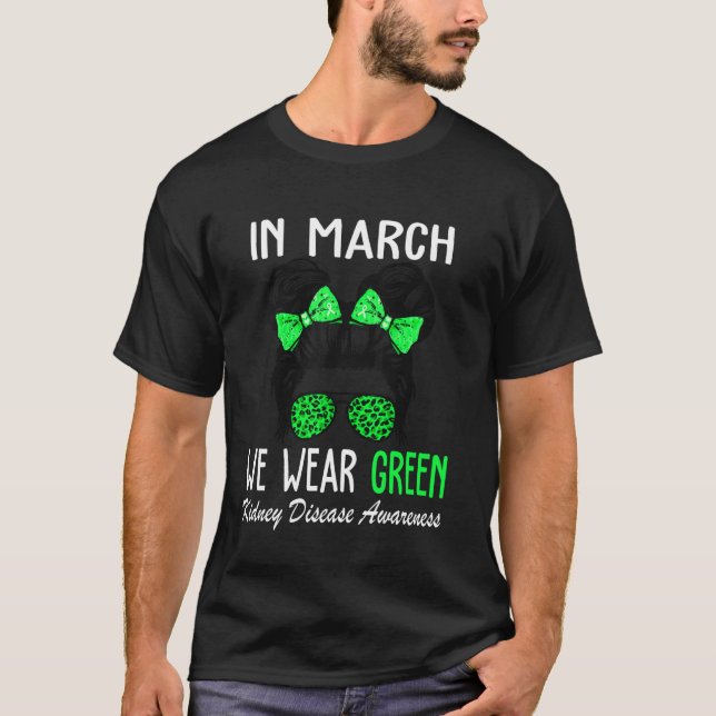 T-shirt In March We Wear Green Kidney Disease Awareness CK (Devant)
