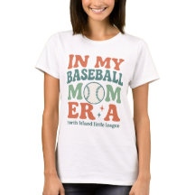T-shirt "In My Baseball Mom Era"