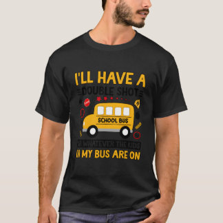 T-shirt In My Bus Monitor School Bus Monitor