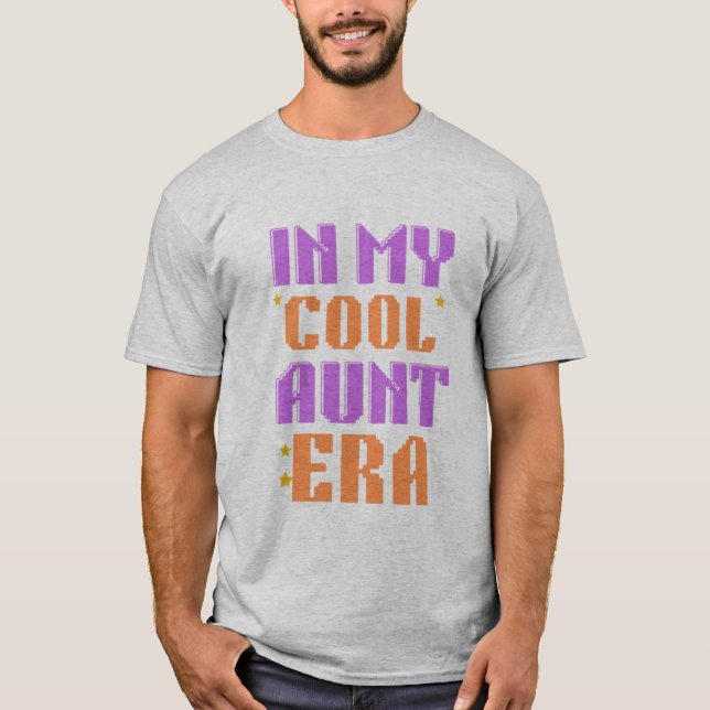 T-SHIRT IN MY COOL AUNT ERA (Devant)