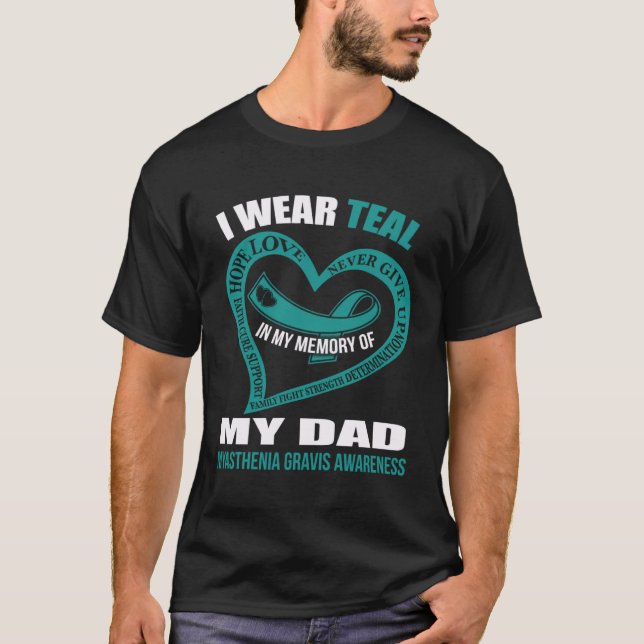T-shirt In my memory of my dad MYASTHENIA GRAVIS AWARENESS (Devant)