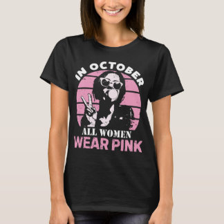 T-shirt In October, all women wear pink