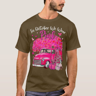 T-shirt In October We Wear Pink Breast Cancer Awareness Tr
