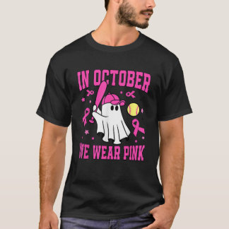 T-shirt In October We Wear Pink Ghost Softball Funny Breas