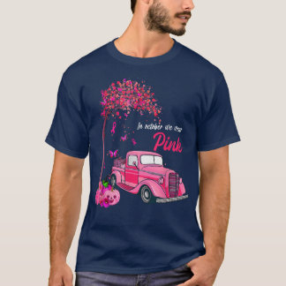 T-shirt In October We Wear Pink Truck Breast Cancer Awaren