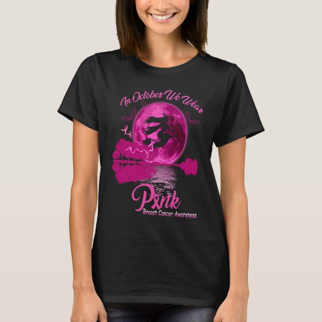 T-shirt In October We Wear Pink Witch Halloween (Devant)