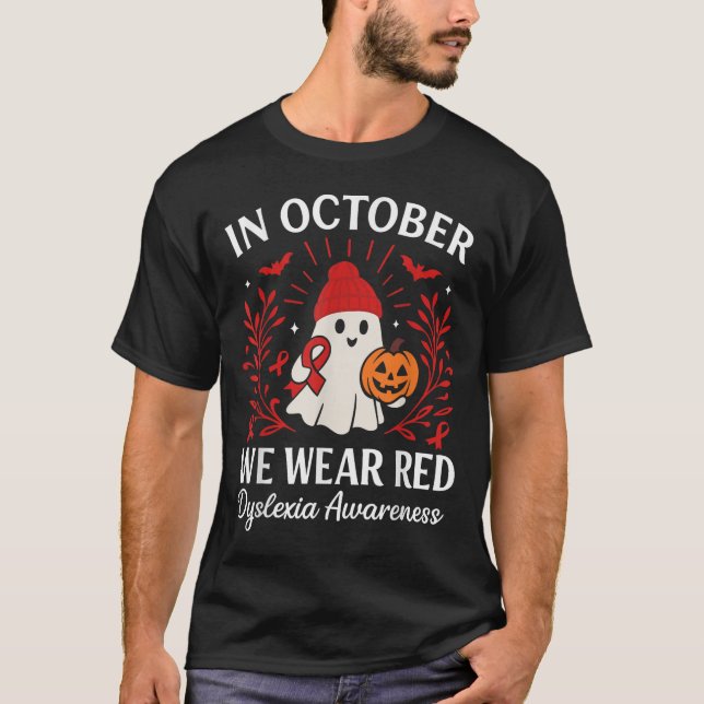 T-shirt In October We Wear Red Dyslexia Awareness Hallowee (Devant)