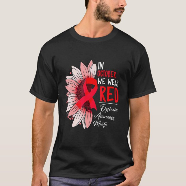 T-shirt In October We Wear Red Sunflower Dyslexia Awarenes (Devant)