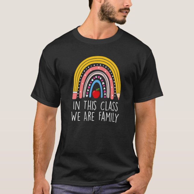 T-shirt In This Class We Are Family Student Teacher Back T (Devant)