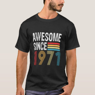 T-shirt Incroyable depuis 1971 Anniversaire 1971 Vintage 1
