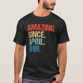 T-shirt Incroyable depuis avril 1999 Rétro Vintage 21e ann