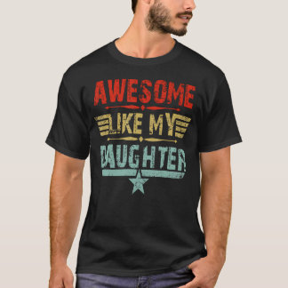 T-shirt Incroyable Vintage Comme Ma Fille Papa Fête Des Pè