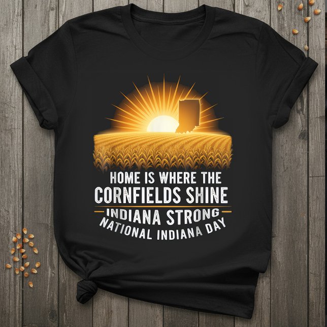T-shirt Indiana Strong | Home Where the Cornfields Shine  (Créateur téléchargé)