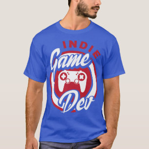 T-shirt Indie Jeu Dev Video Joueur Joueur Joueur Nerd