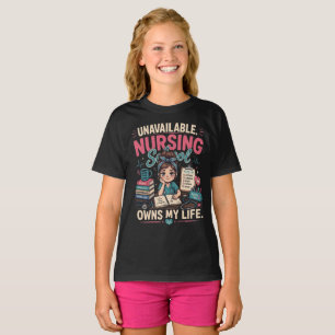 T-shirt Indisponible. L'école d'infirmières Possède Ma Vie