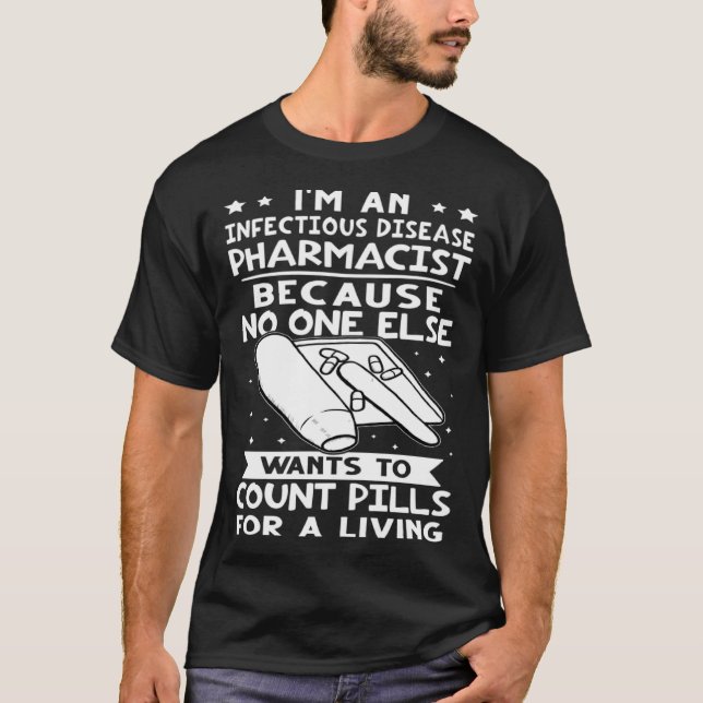 T-shirt Infectious Disease Pharmacist No One Wants To Coun (Devant)