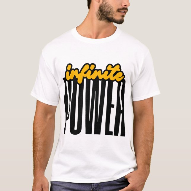 T-shirt Infinite POWER Bold Motivational Graphic (Devant)