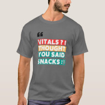 INFIRMIER HUMOUR TEE - VITAUX JE PENSAIS QUE VOUS 