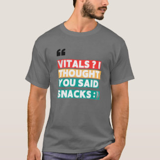 T-SHIRT INFIRMIER HUMOUR TEE - VITAUX JE PENSAIS QUE VOUS