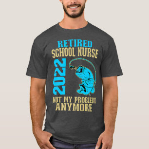 T-shirt Infirmière à la retraite 2022 Pêcheur Lover retrai