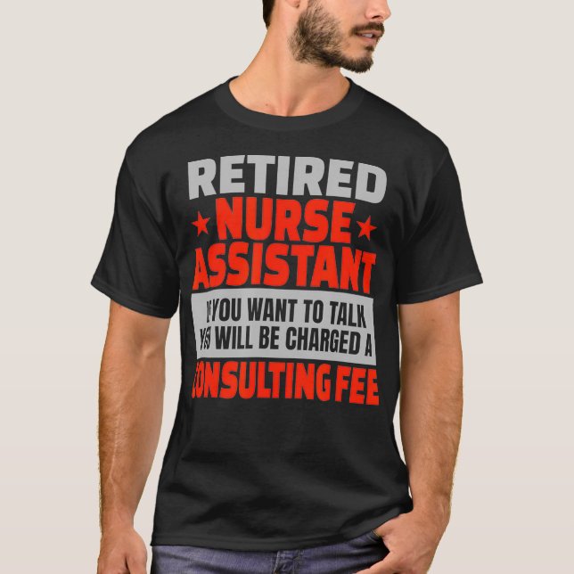 T-shirt Infirmière à la retraite assistante Funny Retraite (Devant)