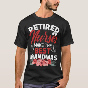 T-shirt Infirmière À La Retraite Des Infirmières Font Les