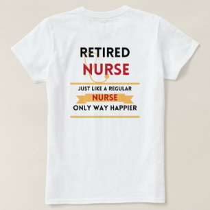 T-shirt Infirmière à la retraite Funny cadeau de retraite 