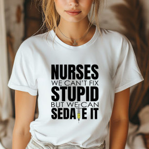 T-shirt Infirmière amusante nous ne pouvons pas convenir à