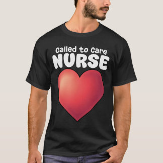 T-SHIRT INFIRMIÈRE - APPELÉE À PRENDRE SOIN