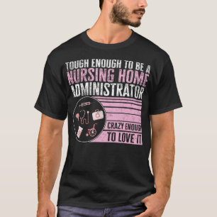 T-shirt Infirmière, Assez Difficile Pour Être Une Maison D