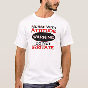 T-shirt Infirmière avec l'attitude