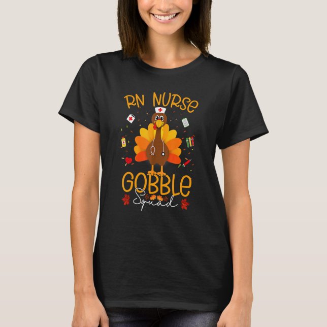 T-shirt Infirmière de la RN Turquie Gobble Squad Rn Fnp Er (Devant)