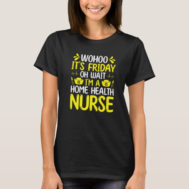T-shirt Infirmière de santé Badge Reel Home Health Documen (Devant)