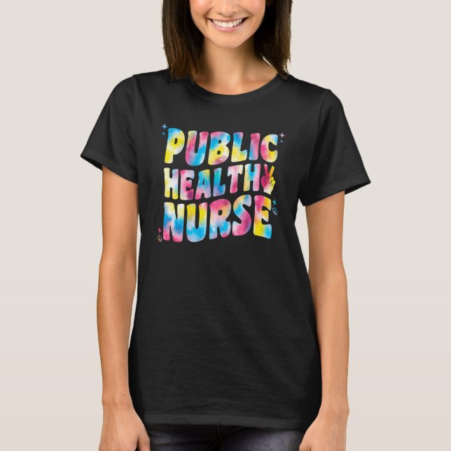 T-shirt Infirmière De Santé Publique Pour Tie Dye Super Sa (Devant)