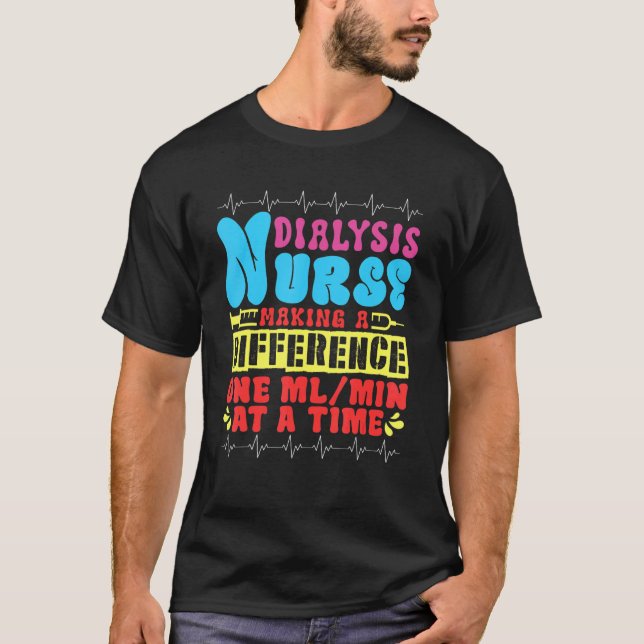 T-shirt Infirmière dialyse faire une différence Infirmière (Devant)