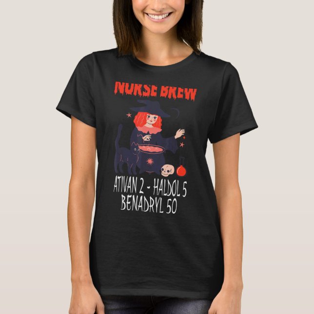 T-shirt Infirmière éffrayante Brew Ativan 2 Haldol 5 Benad (Devant)