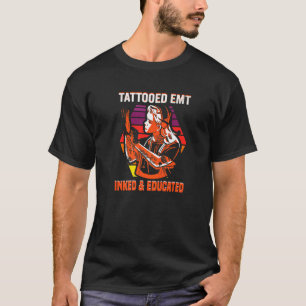 T-shirt Infirmière Emt Tattooed Inked & Educated Infirmièr
