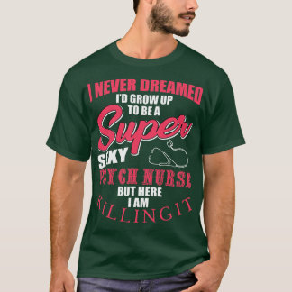 T-shirt Infirmière en psychiatrie drôle Dit RN Soins infir