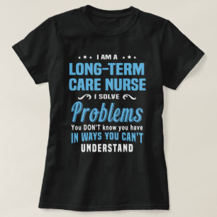 T-shirt Infirmière en soins de longue durée