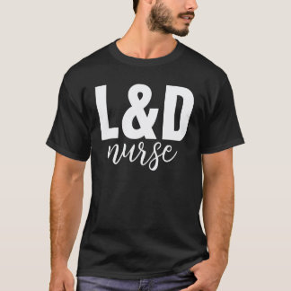 T-shirt Infirmière en travail et accouchement Cute L&d Inf